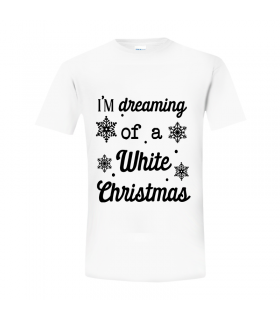 I'm Dreaming of a White Christmas T-shirt