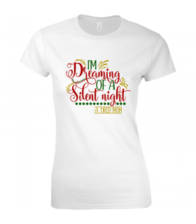 Tricou Dreaming of a Silent Night