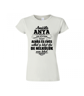 Amiota Anya Vagyok T-shirt
