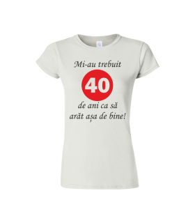 Mi-au Trebuit 40 de Ani T-shirt for Women