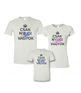 "Csak Nyugi" Family Pack T-shirts