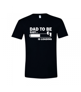 Tricou Dad to Be