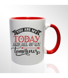 You Are My Today Mug
