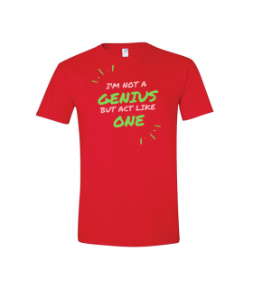 I'm Not a Genius T-shirt for Men