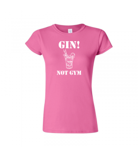 Gin Not Gym póló nőknek