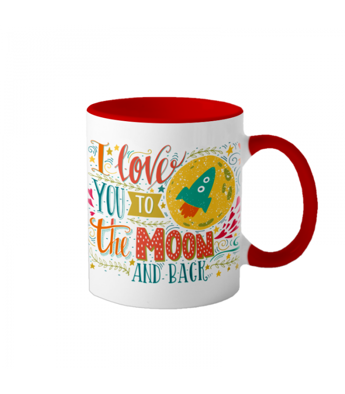 Cana interior rosu  "Love you to the moon and back"