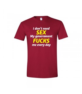 Tricou Personalizat "I Don't Need Sex"